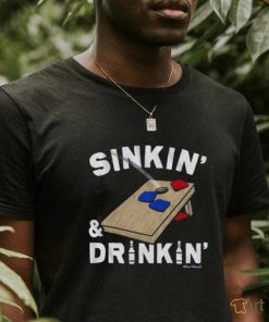 Sinkin' & Drinkin' Cornhole T Shirt