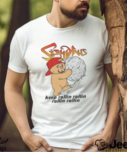 Sisyphus Keep Rollin Rollin Rollin Rollin Shirt
