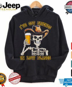 Skeleton drinking beer I’ve friends in low places Halloween shirt