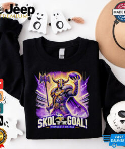 Skol to the goal Minnesota Vikings Unisex 2D shirt
