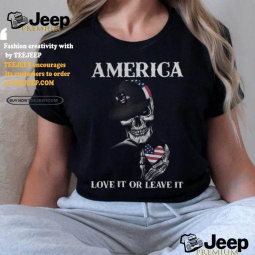 Skull America Love It Or Leave It shirt