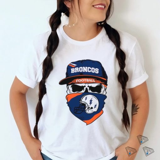 Skull Broncos Football NFLTeam Shirt