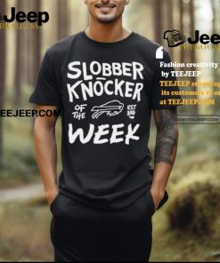 Slobber Knocker Of The Week Buffalo Bills Shirt