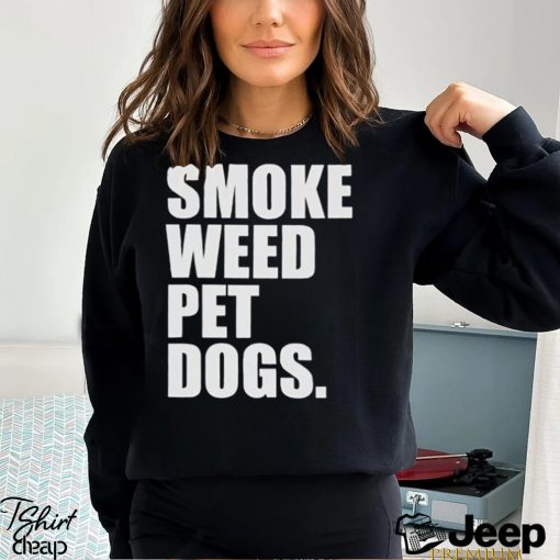 Smoke Weed Pet Dogs Shirt