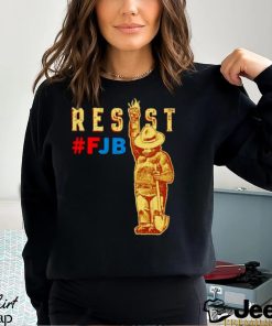 Smokey Says Resist Resist FJB shirt