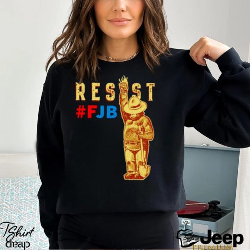 Smokey Says Resist Resist FJB shirt