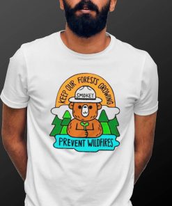 Smokey bear keep our forests growing prevent wildfires shirt