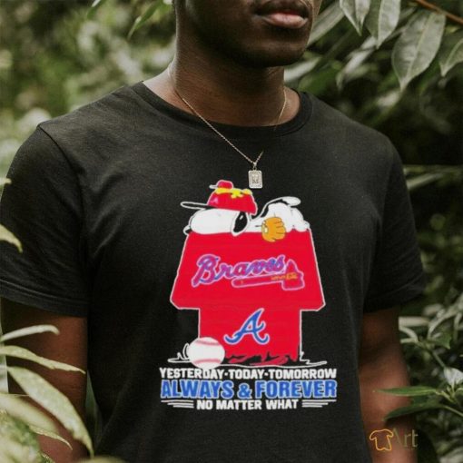 Snoopy Atlanta Braves T Shirt, Always And Forever No Matter What Atlanta Braves Shirt