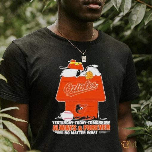 Snoopy Baltimore Orioles Shirt, Always And Forever No Matter What Baltimore Orioles T Shirt