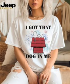 Snoopy I Got That Dog In Me Shirt
