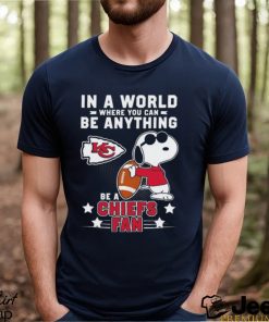 Snoopy In A World Where You Can Be Anything Be A Kansas City Chiefs Fan Shirt