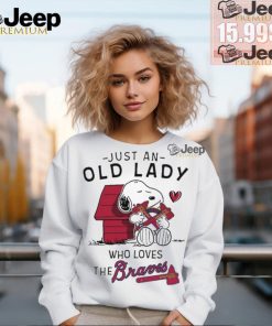 Snoopy Just An Old Lady Who Loves The Atlanta Braves Shirt