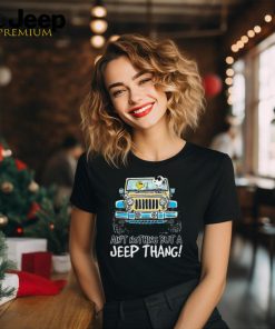 Snoopy and Woodstock drive Jeep ain’t nothing but a Jeep thang shirt