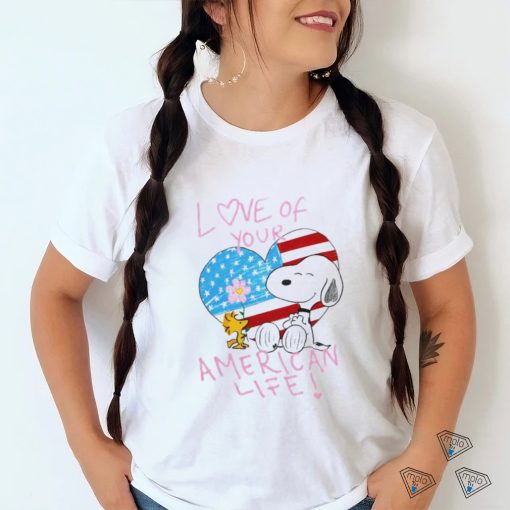 Snoopy and Woodstock love of your American life shirt