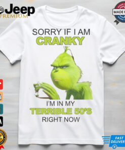 Sorry if i am cranky shirt