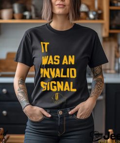 Sotastickco It Was An Invalid Signal Shirt