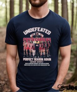 South Carolina Gamecocks Undefeated 2024 Perfect Season Again 2023 2024 South Carolina Finishes The Regular Season Signatures T Shirt