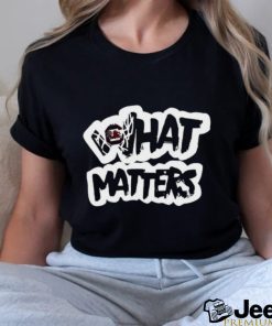 South Carolina What Matters Shirt