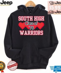 South high warriors class of 76 shirt