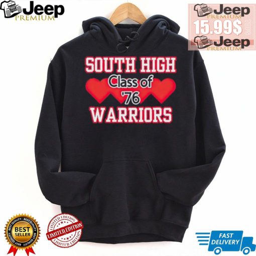 South high warriors class of 76 shirt