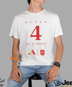 Spain Euro Winner Reyes 4 De Europa Euro 2024 Champions Adidas Unisex T Shirt