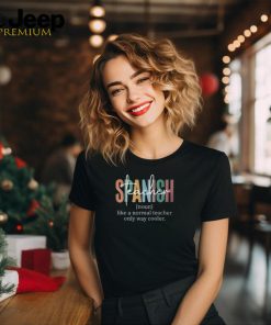 Spanish Teacher Maestra For & Men T Shirt