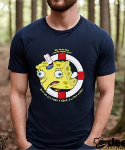 Spongebob Squarepants Navy Why Do You Have A Meme On Your T Shirt