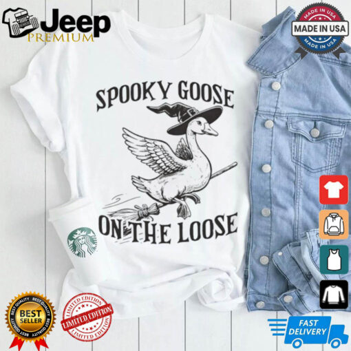 Spooky goose on the loose shirt