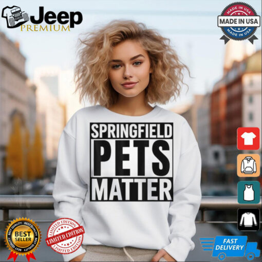 Springfield Pets Matter T shirts