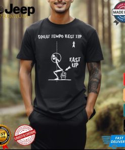 Squat Tempo Best Tip T Shirt