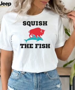 Squish the fish buffalo bills beat the miami dolphins 2024 shirt