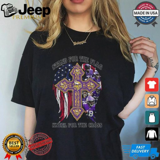 Stand For The Flag Kneel For The Cross Minnesota Vikings Shirt