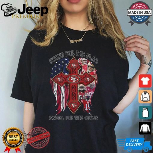 Stand For The Flag Kneel For The Cross San Francisco Shirt