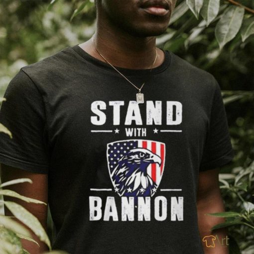 Stand With Bannon Shirt