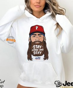 Stay Loose And Sexy Philly Shirt