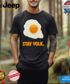 Stay yolk egg shirt