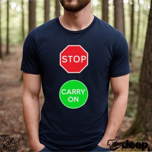 Stop Carry On Shirt