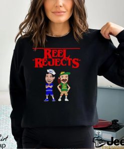 Stranger Reel Rejects shirt