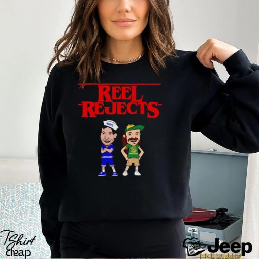 Stranger Reel Rejects shirt