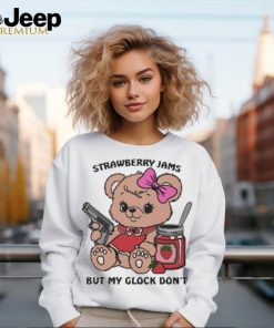 Strawberry Jams But My Glock Doesn’t t shirt