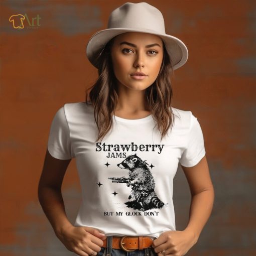 Strawberry Jams but my glock don’t raccoon shirt