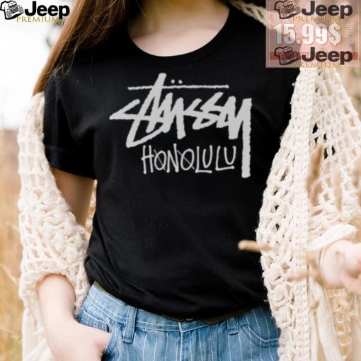 Stussy Honolulu Shirt Stussy Honolulu Chapter T Shirt