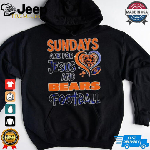 Sundays are for Jesus and Chicago Bears football shirt