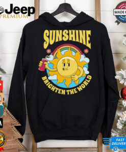 Sunshine brighten the world dark T Shirt