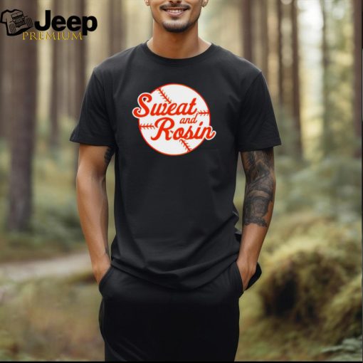 Sweat and rosin baseball shirt