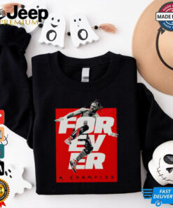 Swerve Forever A Champion shirt