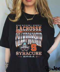 Syracuse WLAX 2024 NCAA Tournament Championship Weekend T shirt