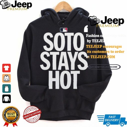 Juan Soto Soto Stays Hot Shirt