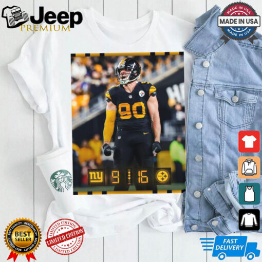 T. J. Watt Pittsburgh Steelers 16 – 9 New York Giants One More To Go Poster t shirt