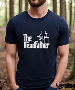 The Deadfather Shirt